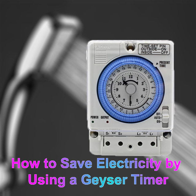 How to Save Electricity by Using a Geyser Timer Article Cover