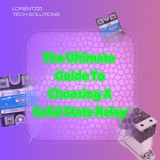 The Ultimate Guide To Choosing A Solid State Relay Blog Cover