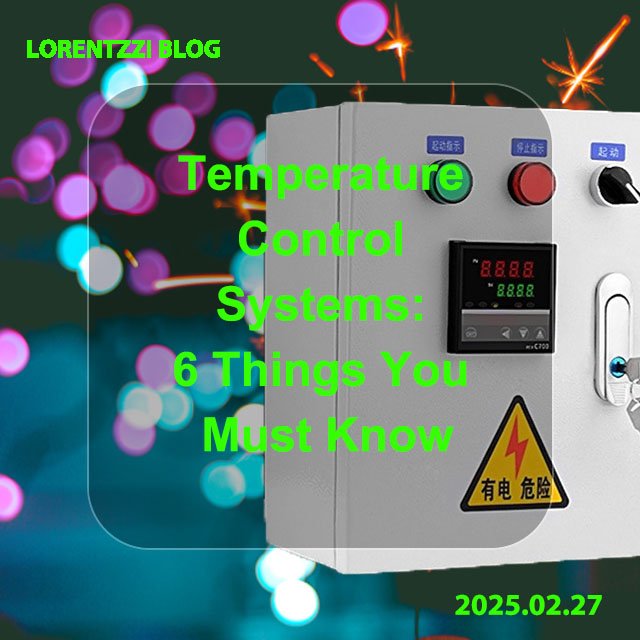 Temperature Control Systems 6 Things You Must Know Blog Cover