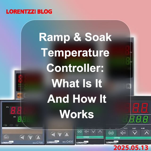 Ramp And Soak Temperature Controller What Is It And How It Works blog cover