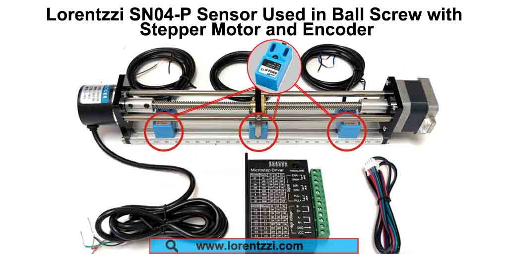 Capteur de proximité Lorentzzi SN04-P utilisé dans une vis à billes avec moteur pas à pas et codeur